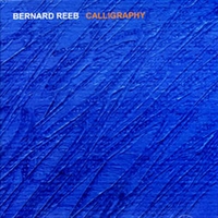 BERNARD REEB: Calligraphy