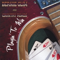 Bernie Glim and Country Roads : Playin' to Win