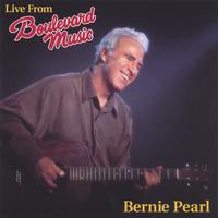 BERNIE PEARL: Live From Boulevard Music Bernie Pearl