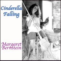 MARGARET BERNSTEIN: Cinderella Falling - Single