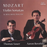 Aaron Berofsky & Thomas Sauer : Mozart Violin Sonatas
