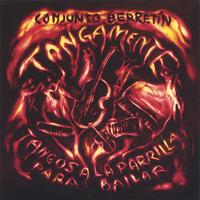 CONJUNTO BERRETIN: Tangamente: Tangos a la parilla para bailar