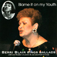 Berri Blair : Blame it on my Youth