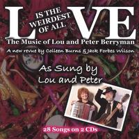 LOU & PETER BERRYMAN: Love Is The Weirdest Of All