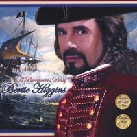 BERTIE HIGGINS: A Buccaneer's Diary