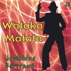 JOSÉPHINE BERTRAND: Wataka Matata (album)