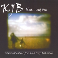 Bert Seager : KJB Near and Far