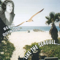 BERYL QUINTON: Like The Seagull