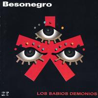 BESONEGRO: Los Sabios Demonios