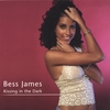 BESS JAMES: Kissing in the Dark