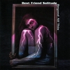 BEST FRIEND SOLITUDE: Beyond All This