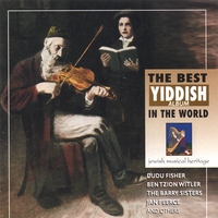 DAVID (DUDU) FISHER, BARRY SISTERS, JAN PEERCE, BENZION WITLER +: The Best Yiddish Album In The World!