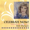BETH MICHAELS: Celebrate Now!