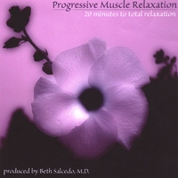 Beth Salcedo, MD : Progressive Muscle Relaxation
