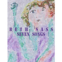 Beth Sass : Seven Songs