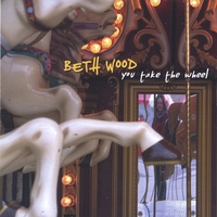 Beth Wood : You Take the Wheel