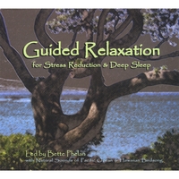 Bette Phelan : Guided Relaxation for Stress Reduction & Deep Sleep