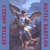 BETTER ANGELS: Battle Babylon
