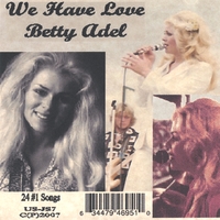 BETTY ADEL: We Have Love