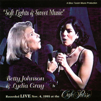 Betty Johnson & Lydia Gray : Soft Lights & Sweet Music
