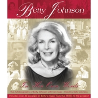 Betty Johnson : In Her Own Words