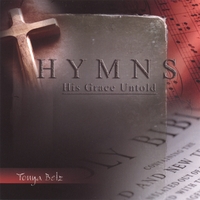 TONYA BETZ: HYMNS: His Grace Untold