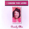 EVANGELIST BEVERLY ALLEN: I Know The Lord