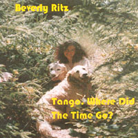 Beverly Ritz : Tango, Where Did The Time Go?