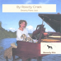 Beverly Ritz : By Rowdy Creek
