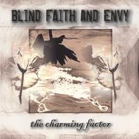 Blind Faith and Envy : The Charming Factor
