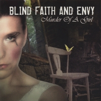 BLIND FAITH AND ENVY: Murder Of A Girl