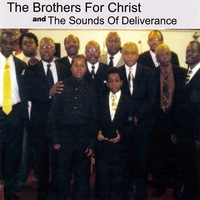 Brother For Christ & Sounds of Deliverance : What Do You Want From the Lord