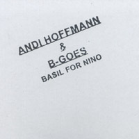 ANDI HOFFMANN & B-GOES: Basil for Nino