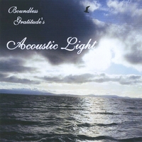 Boundless Gratitude : Acoustic Light