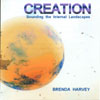 BRENDA HARVEY: CREATION: Sounding the Internal Landscapes