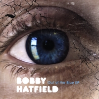 Bobby Hatfield : Out of the Blue