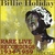 BILLIE HOLIDAY: Rare Live Recordings