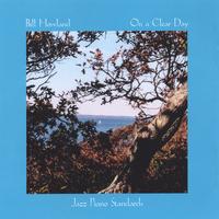 Bill Howland : On A Clear Day