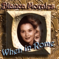 Bianca Morales : When in Rome