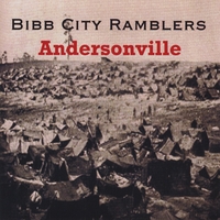 Bibb City Ramblers : Andersonville