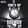 FORBIDDEN (BID4DEN): Time's Up