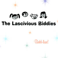 The Lascivious Biddies : Biddi-luxe!