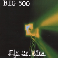 BIG 500 : Fly By Wire