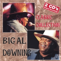 Big Al Downing : Classic Collection (2 CD)