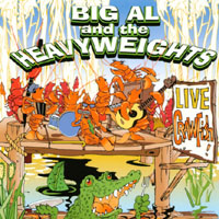BIG AL & THE HEAVYWEIGHTS: Live Crawfish