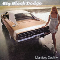 BIG BLOCK DODGE: Manifold Destiny