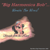 BIG HARMONICA BOB: Straight from the Harp