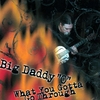 BIG DADDY 'O': What You Gotta Go Through