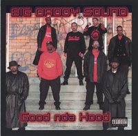Big Daddy Sound : Good nda Hood