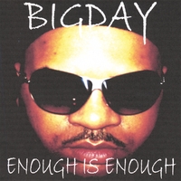 BIGDAY: Enough Is Enough